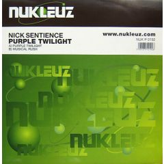 Nick Sentience - Nick Sentience - Purple Twilight - Nukleuz