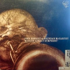 John Howard & Brendan Mccarthy - John Howard & Brendan Mccarthy - Mission Street Symphony - Leaf