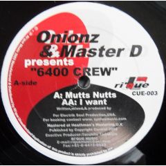 Onionz & Master D Presents 6400 Crew - Onionz & Master D Presents 6400 Crew - Mutts Nuts - Rique