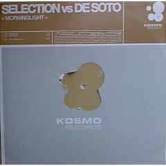 Selection Vs De Soto - Selection Vs De Soto - Morninglight - Kosmos