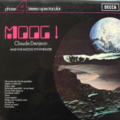 Claude Denjean - Claude Denjean - Moog! Claude Denjean And The Moog Synthesizer - Decca