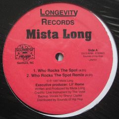 Mista Long - Mista Long - Who Rocks The Spot - Longevity