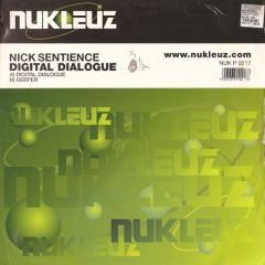 Nick Sentience - Nick Sentience - Digital Dialogue - Nukleuz