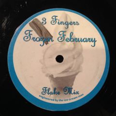 3 Fingers - Frozen February (White Vinyl) - Fingers Burnt