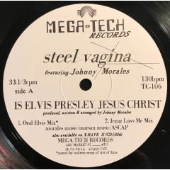 Steel Vagina Featuring John Morales / Ultrasound Featuring Kut-Fast - Steel Vagina Featuring John Morales / Ultrasound Featuring Kut-Fast - Is Elvis Presley Jesus Christ? / Revenge - Mega-Tech Records