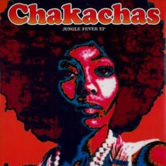 Chakachas - Chakachas - Jungle Fever EP - Wah Wah