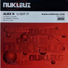 Alex K - Alex K - You Got It - Nukleuz