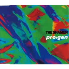 The Shamen - The Shamen - Pro>gen - One Little Indian