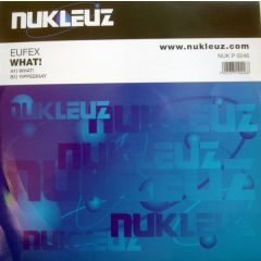 Eufex - Eufex - What! - Nukleuz