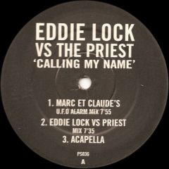 Eddie Lock Vs The Priest - Eddie Lock Vs The Priest - Calling My Name - PS