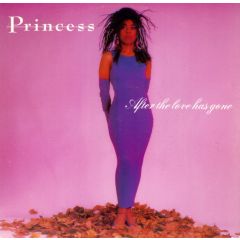 Princess - Princess - After The Love Has Gone - Supreme