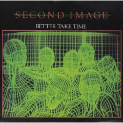 Second Image - Second Image - Better Take Time / Can't Keep Holding On '83 - Polydor