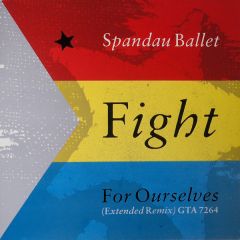Spandau Ballet  - Spandau Ballet  - Fight For Ourselves - CBS