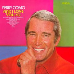 Perry Como - Perry Como - And I Love You So - Rca Victor