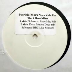 Patricia Marx & 4 Hero - Patricia Marx & 4 Hero - Submerso - Nova Vida