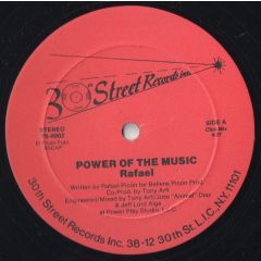 Rafael - Rafael - Power Of The Music - 30th Street Records