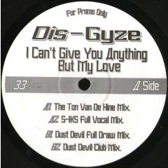 Dis-Gyze - Dis-Gyze - I Can't Give You Anything But My Love - Pukka