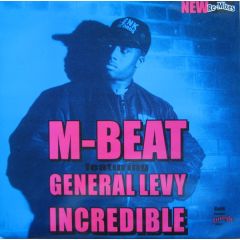 M Beat Feat. General Levy - M Beat Feat. General Levy - Incredible (New Remixes) - Renk Records