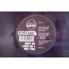 Gigabyte - Gigabyte - Just As Long As I Got You - Slip 'N' Slide
