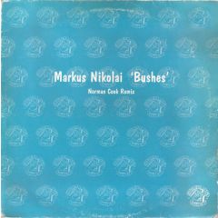 Markus Nikolai - Markus Nikolai - Bushes (Remix) - Southern Fried