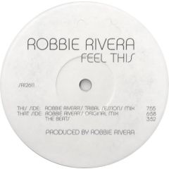 Robbie Rivera - Robbie Rivera - Feel This - Strictly Rhythm