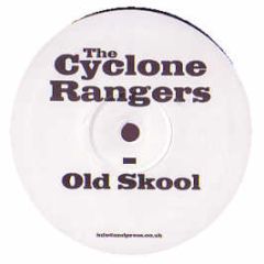 The Cyclone Rangers - The Cyclone Rangers - Old Skool - Cyclone 1