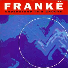 Frankie - Frankie - Understand This Groove - China