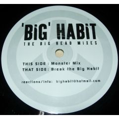 Big 'Habit' - Big 'Habit' - The Big Head Mixes - Not On Label (Big 'Habit' Self-released)
