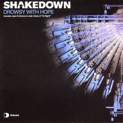 Shakedown - Shakedown - Drowsy With Hope (Remixes) - Defected