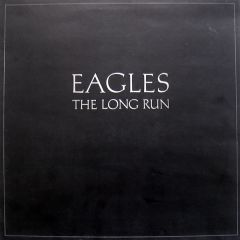Eagles - Eagles - The Long Run - Asylum Records