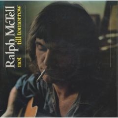 Ralph Mctell - Ralph Mctell - Not Till Tomorrow - Reprise Records