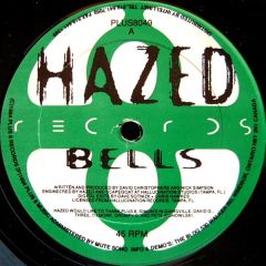 Hazed - Hazed - Bells - Plus 8 Records