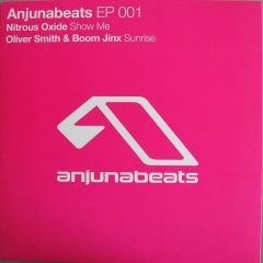 Nitrous Oxide / Oliver Smith & Boom Jinx - Nitrous Oxide / Oliver Smith & Boom Jinx - Show Me / Sunrise - Anjuna Beats