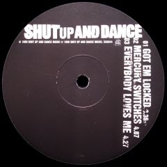 Shut Up & Dance - Shut Up & Dance - Got Em Locked - Shut Up & Dance