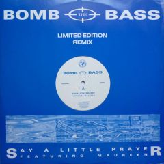 Bomb The Bass - Bomb The Bass - Say A Little Prayer - Rhythm King Records