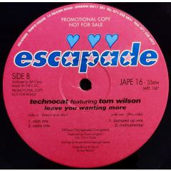 Technocat Featuring Tom Wilson - Technocat Featuring Tom Wilson - Leave You Wanting More - Escapade