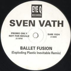 Sven Vath - Sven Vath - Ballet-Fusion - Eye Q Records