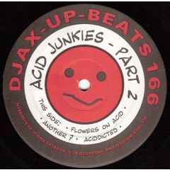 Acid Junkies - Acid Junkies - Part 2 - Djax-Up-Beats