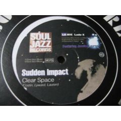 Sudden Impact - Sudden Impact - Clear Space - Soul Jazz 