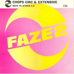 Chops Emc & Extensive - Chops Emc & Extensive - Back To Attack EP - Faze 2