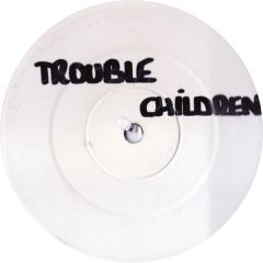 Troubled Children - Troubled Children - Always There - White