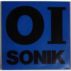 Oi Sonik - Oi Sonik - Just Let Your Body Ride - Music Man Records