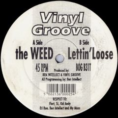 Vinyl Groove - Vinyl Groove - The Weed / Lettin Loose - Boogie Beat