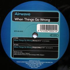 Airwave - Airwave - When Things Go Wrong - Bonzai