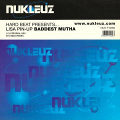 Hardbeat Pres. Lisa Pin-Up - Hardbeat Pres. Lisa Pin-Up - Baddest Mutha - Nukleuz