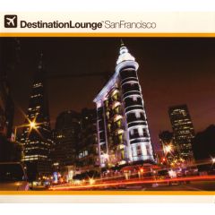 Various Artists - Various Artists - Destination Lounge - San Francisco 2 - Revive The Soul