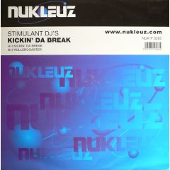 Stimulant DJ's - Stimulant DJ's - Kickin' Da Break - Nukleuz