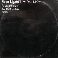 Neon Lights - Neon Lights - Love You More - Voltswagen