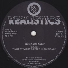 Tinga Stewart & Peter Hunnigale - Tinga Stewart & Peter Hunnigale - Hang On Baby - Realistics Record