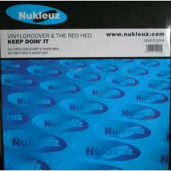 Vinylgroover & The Red Hed - Vinylgroover & The Red Hed - Keep Doin' It - Nukleuz